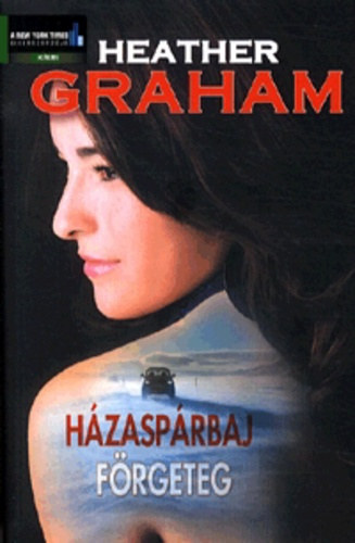 Heather Graham - Házaspárbaj - Förgeteg