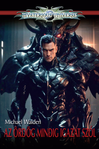 Michael Walden - Az rdg mindig igazat szl (Msterious Universe)