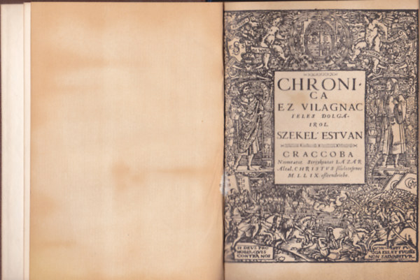 Sz�kely Istv�n, SZEKEL' Estvan - Chronica ez vilagnac yeles dolgairol [Kr�nika ez vil�gnak jeles dolgair�l]