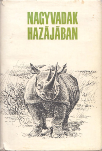 Vber Kroly (szerk.) - Nagyvadak hazjban