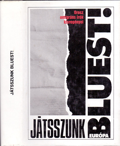 Gereben �gnes (v�l. �s szerk.) - J�tsszunk bluest! - Orosz emigr�ns �r�k kisreg�nyei