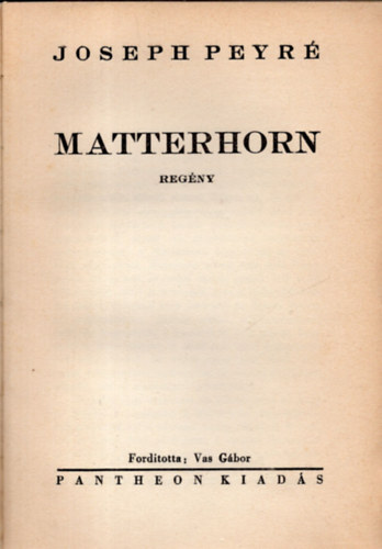 Joseph Peyr� - Matterhorn