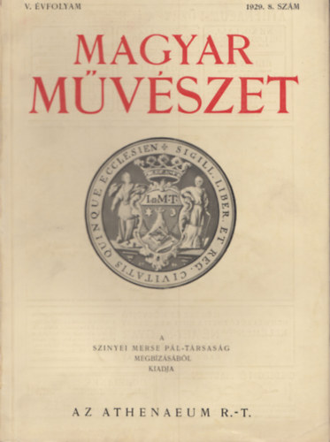 Majovszky Pl Dr. (szerk.) - Magyar Mvszet V. vfolyam 1929. 8. szm