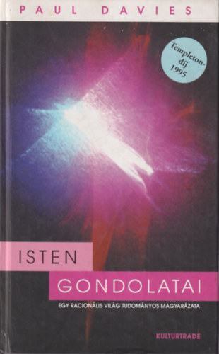 Paul Davies, Ian Stewart - A term�szet sz�mai - A matematikai k�pzelet irre�lis realit�sa + Isten gondolatai - Egy racion�lis vil�g tudom�nyos magyar�zata ( 2 m� )