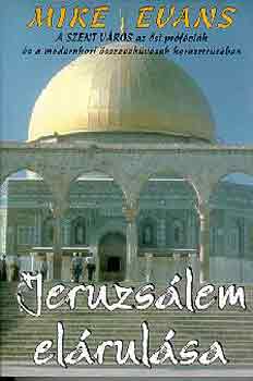 Mike Evans - Jeruzs�lem el�rul�sa