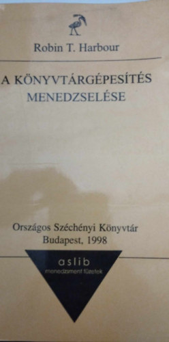 Harbour, Robint. - A k�nyvt�rg�pes�t�s menedzsel�se