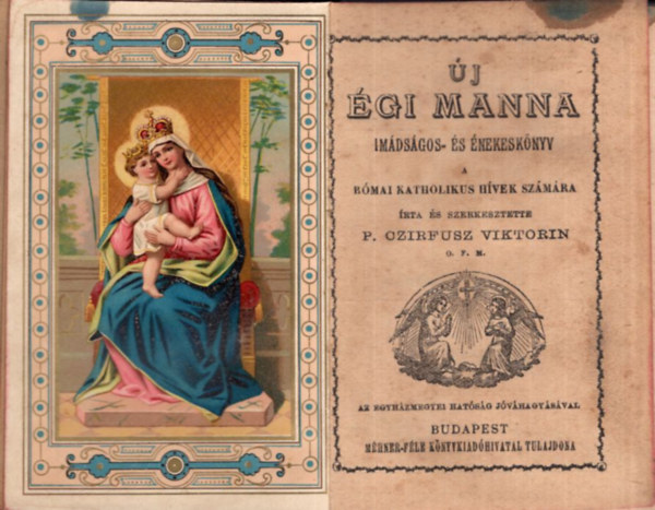 P. Ozirfusz Viktorin - j gi manna , Imdsgos- s nekesknyv a katholikus hvek szmra