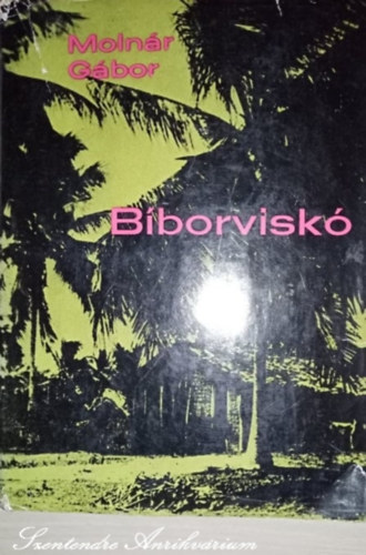 Molnr Gbor, Z. Szalai Sndor (szerk.) - Bborvisk - Z. Szalai Sndor szerkesztsben (sajt kppel)