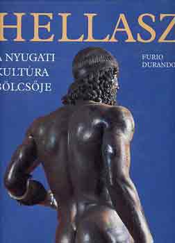 Furio Durando - Hellasz-A nyugati kultra blcsje