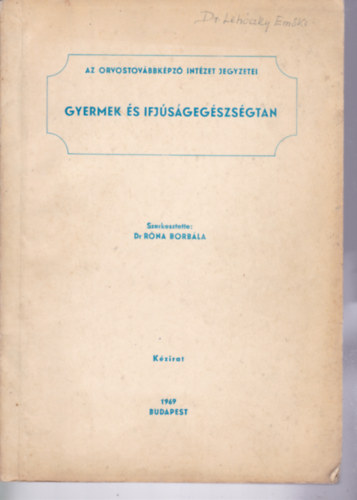Dr. R�na Borb�la - Gyermek �s ifj�s�geg�szs�gtan