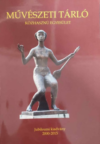 Művészeti Tárló - Közhasznú Egyesület