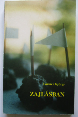 Lrincz Gyrgy - Zajlsban