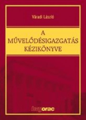 dr. Vradi Lszl - A mveldsigazgats kziknyve