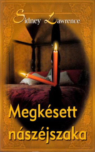 Sidney Lawrence - Megksett nszjszaka