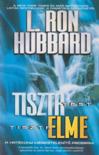 L. Ron Hubbard - Tiszta test, tiszta elme