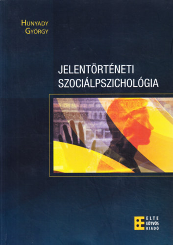 Hunyady Gy�rgy - Jelent�rt�neti szoci�lpszichol�gia