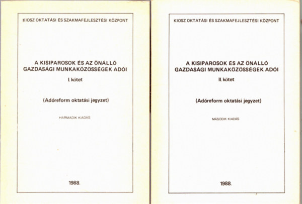Dr. Krolyi Mikls (szerk.) - A kisiparosok s az nll gazdasgi munkakzssgek adi I-II.