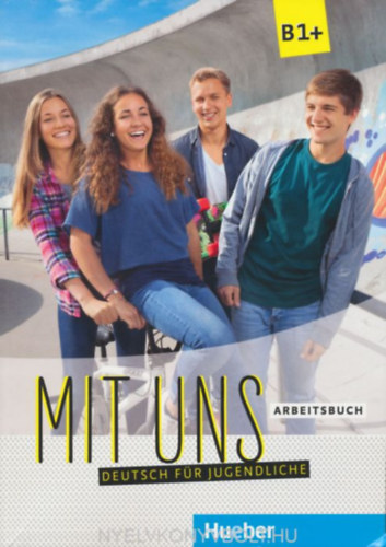 Mit uns B1+ Deutsch f�r Jugendliche. Arbeitsbuch