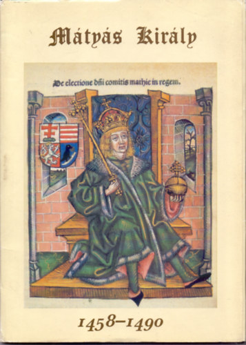 Vgh Mikls (szerk.) - Mtys kirly (1458-1490)