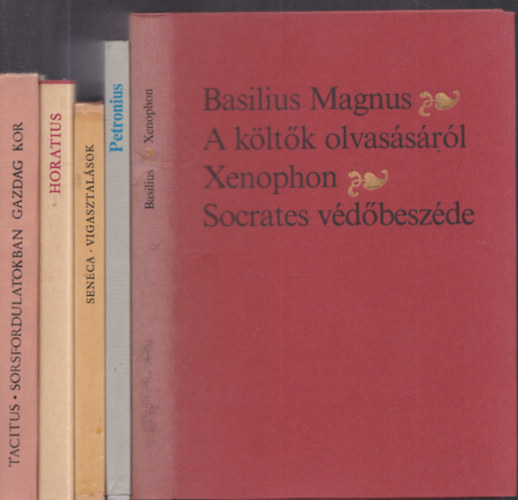 Basilius Magnus . Xenophn, Petronius, Seneca, Horatius, Tacitus - 5db. ktet kori szerzktl: A kltk olvassrl - Socrates vdbeszde + Trimalchio lakomja + Vigasztalsok + dk + Sorsfordulatokban gazdag kor