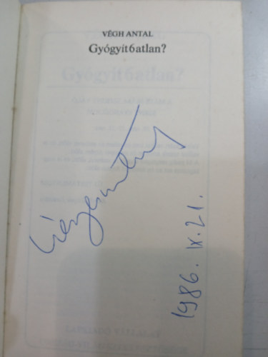 Végh Antal - Gyógyít6atlan?