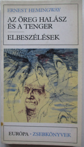 Ernest Hemingway - Az �reg hal�sz �s a tenger, Elbesz�l�sek