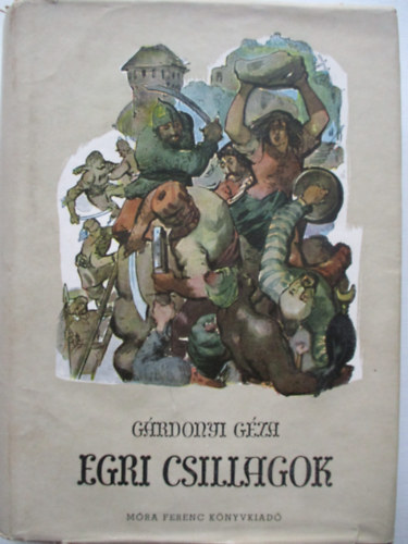 Grdonyi Gza - Egri csillagok