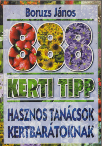 Jnos Boruzs - Kerti tipp :hasznos tancsok kertbartoknak