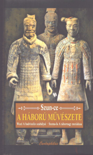 Szun Ce - A háború művészete
