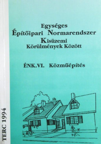 NK VI. Egysges ptipari Normarendszer Kiszemi krlmnyek kztt - Kzmpts