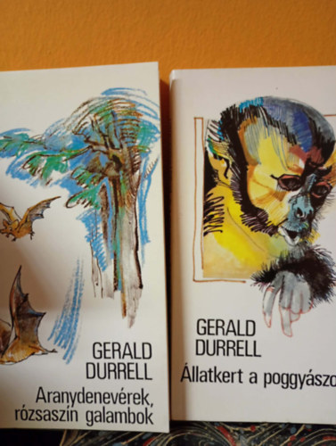 Gerald Durrel - 2 db Gerald Durrel regény: Állatkert a poggyászomban - Aranydenevérek, rózsaszín galambok