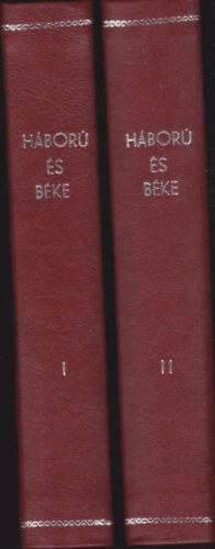 Lev Tolsztoj - H�bor� �s b�ke I-II.