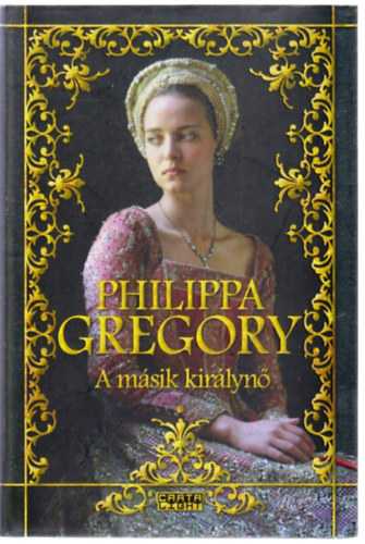 Philippa Gregory - A másik királynő
