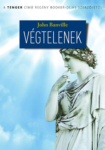 John Banville - Végtelenek