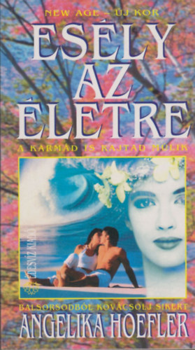 Angelika Hoefler - Esly az letre - A karmd is rajtad mlik
