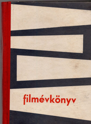Kov�cs Ferenc (szerk.) - Film�vk�nyv 1962. (Fot�kkal, rajzokkal)