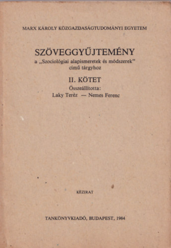 Laky Terz, Nemes Ferenc - Szveggyjtemny a "Szociolgiai alapismeretek s mdszerek" cm trgyhoz II. ktet