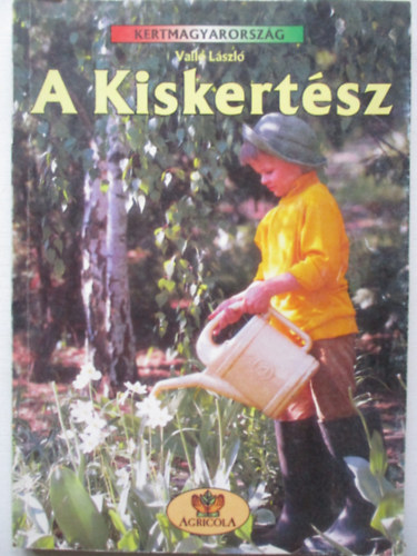 Vall Lszl - A Kiskertsz