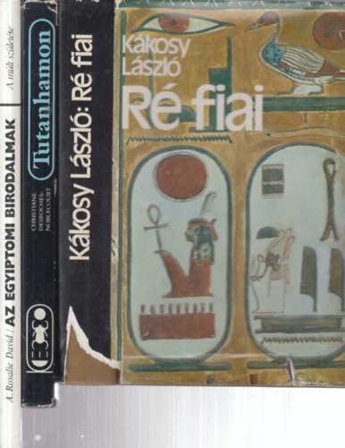 Kkosy Lszl, Christiane Desroches-Noblecourt, A. Rosalie David - 3 db. kori egyiptom (R fiai + Tutanhamon + Az egyiptomi birodalmak)