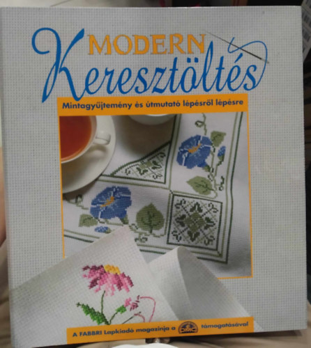 (ism. szerz) - Modern keresztlts - Mintagyjtemny s tmutat lpsrl lpsre (41-60-ig mintavek, gyrs dossziban)