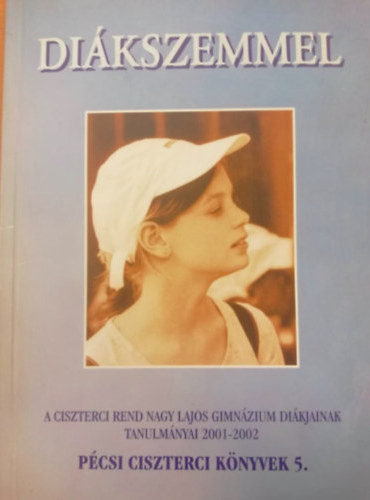 Arat Orbn (szerk.), Szcs Eszter, Schunk Alexandra, Posta Blint, Fbin Gergely, Flp Pter, Csek Katalin, Bedekovics Viola, Pintr bel, Huszr Andrs, Keresztes Adrienn, Kozma R - Dikszemmel