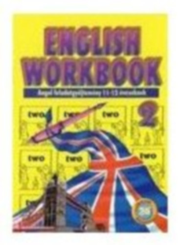 Nagy Lajos (sszelltotta) - English workbook 2. (for 11-12 years old children)