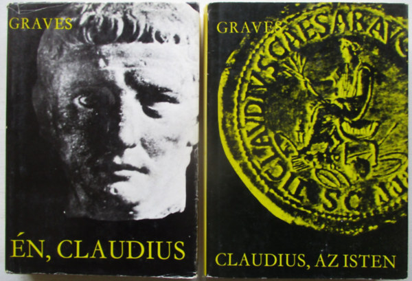 Robert Graves - Én, Claudius + Claudius, az Isten
