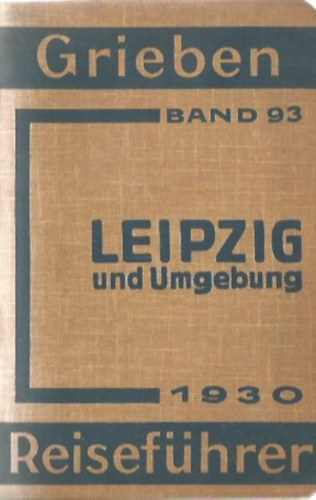 Grieben Reisef�hrer - Leipzig und Umgebung