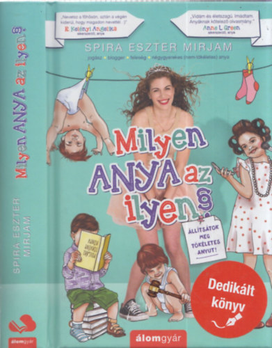Spira Eszter Mirjam - Milyen anya az ilyen? (dediklt)