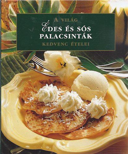 des s ss palacsintk - A vilg kedvenc telei