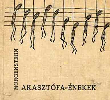 Christian Morgenstern - Akasztfa-nekek