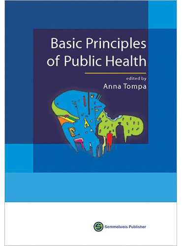 Anna Tompa - Basic Principles of Public Health - A k�zeg�szs�g�gy alapelvei