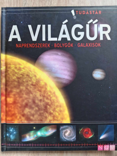 Dr. Horvth Sndor (ford.) - A vilgr - Naprendszerek / Bolygk / Galaxisok (Tudstr)