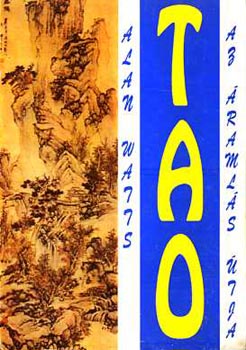 Alan Watts - Tao: Az ramls tja